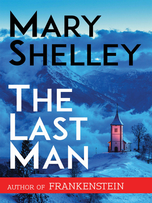 Title details for The Last Man by Mary Shelley - Available